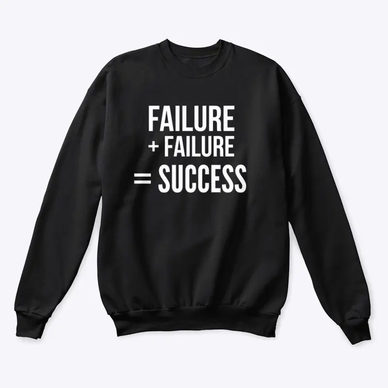 failure equals success