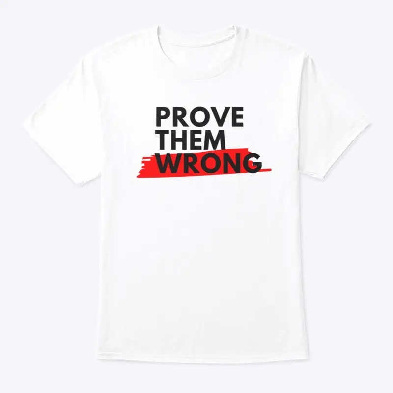 prove them wrong