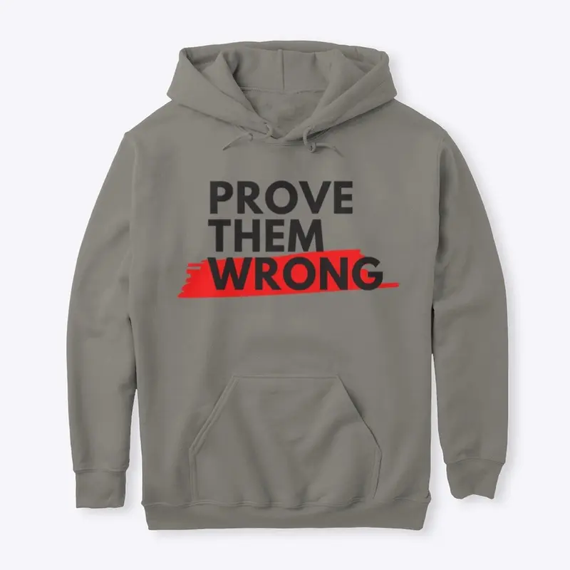 prove them wrong